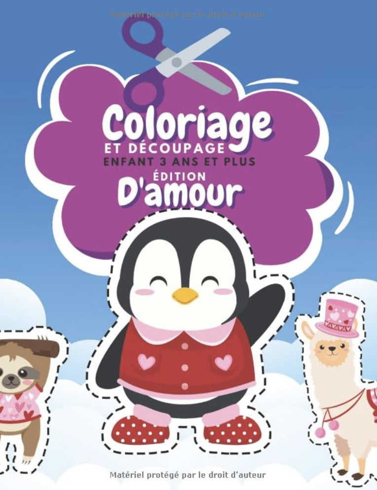 Coloriage Et Découpage Enfant 3 Ans Et Plus Édition D'amour Apprendre À Découper Pour Enfants | Cahier D'activités Pour Enfants - 110 pages Format A4