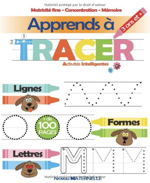 Apprends à Tracer Lignes, Formes, Lettres - Activités Intelligentes - 3 ans et +  Niveau Maternelle - 108 pages 19x23cm