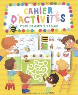 Cahier d'activités pour les enfants de 4 à 6 ans livre de jeux et exercices éducatifs et ludiques | Idéal pour les vacances - 72 pages A4