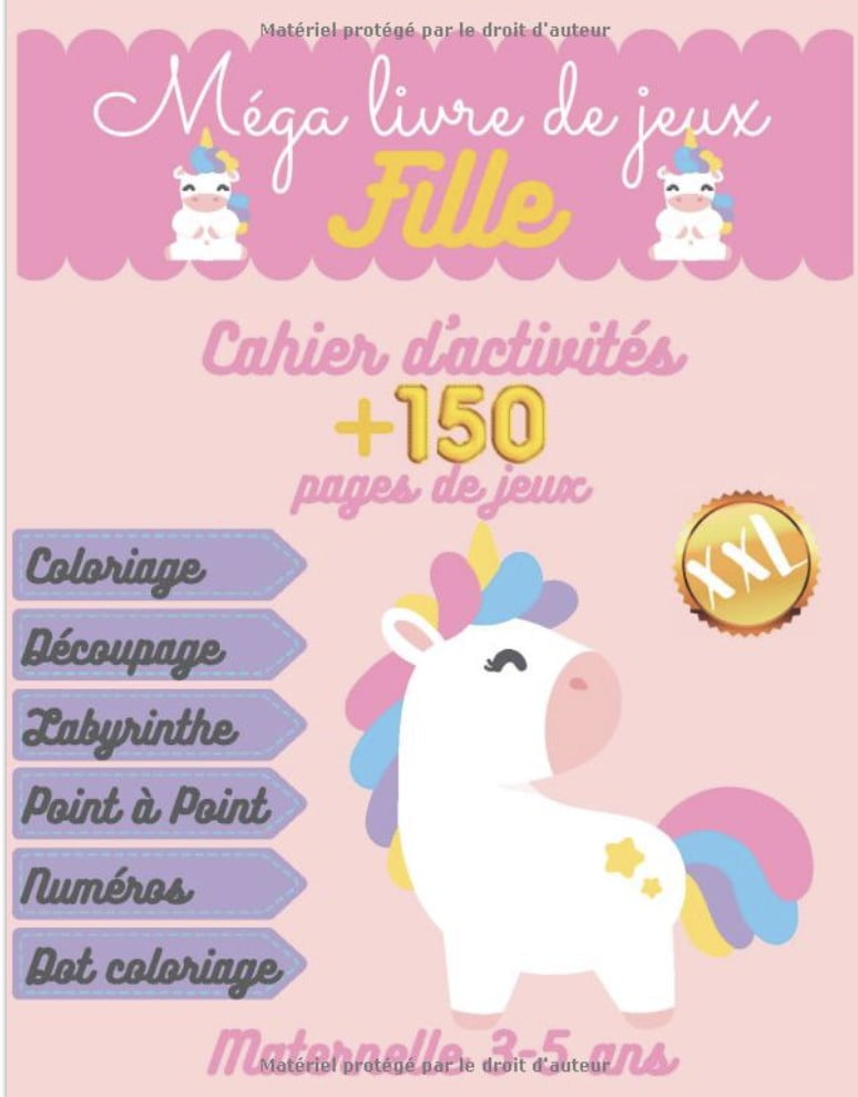 Méga livre de jeux fille XXL - Cahier d'activités +150 pages de jeux - Maternelle 3-5 ans Cahier de voyage enfants - Livre de Coloriage, Labyrinthe - 189 pages A4