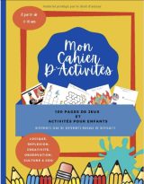 Cahier d'Activités 100 Pages d'Activités et Jeux Educatifs en Couleur pour Enfants | Différents Jeux de Différents Niveaux de Difficulté - 103 pages Format A4