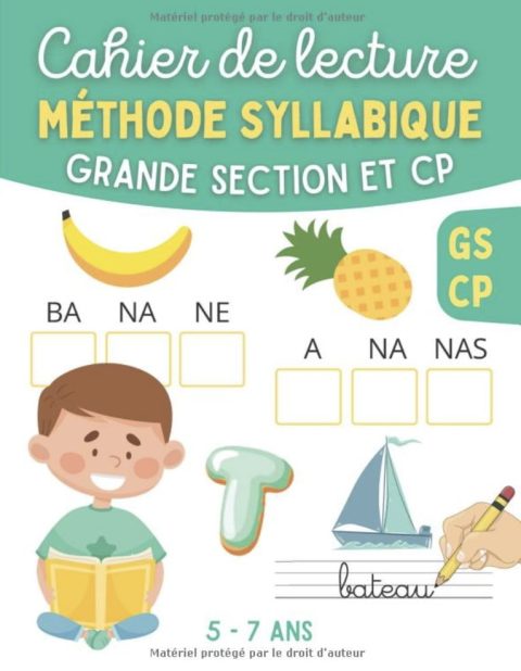 Cahier de lecture - Méthode Syllabique - Grande Section et CP Apprendre à lire avec des jeux et exercices simples et ludiques pour enfant en Maternelle GS et CP - 72 pages Format A4