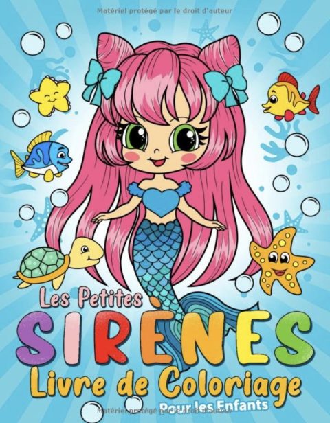 Les Petites Sirènes Livre de Coloriage Pour les Enfants de 4 à 8 Ans - 100 pages Format A4