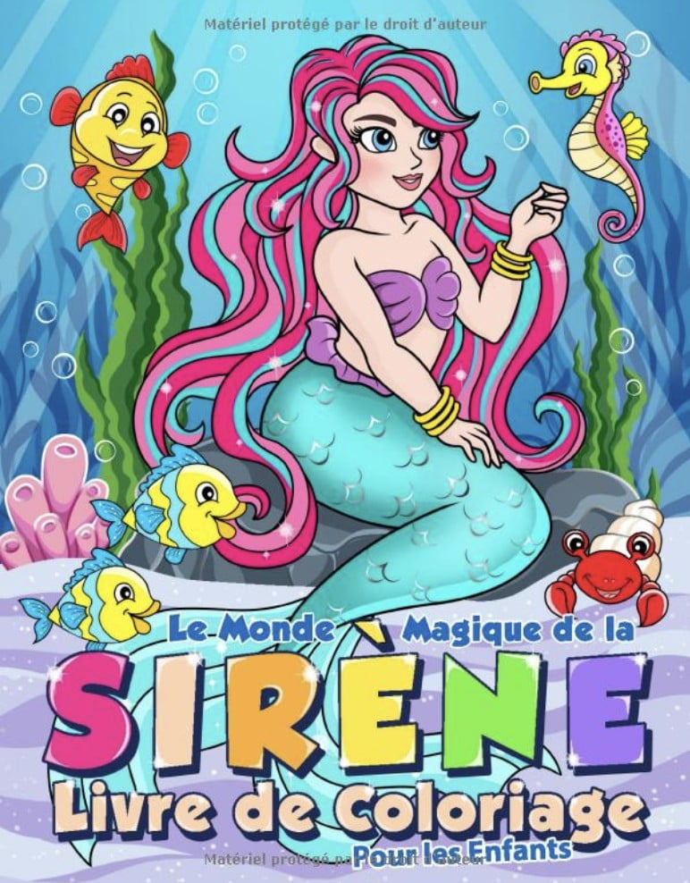Le Monde Magique de la Sirène Livre de Coloriage Pour les Enfants de 4 à 8+ Ans - 100 pages Format A4