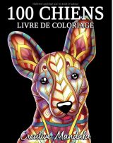 100 Chiens avec Mandalas Un livre de coloriage pour adultes avec de beaux et mignons chiens pour soulager le stress et se détendre - 212 pages Format A4