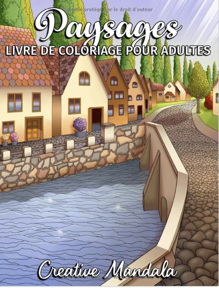 Paysages - Livre de Coloriage pour Adultes Monuments, magnifique villes, montagnes, paysages de campagne et bien plus encore - 110 pages Format A4