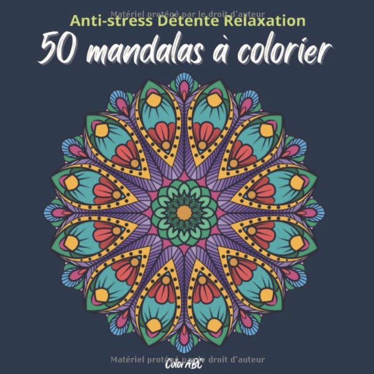 Anti-stress Détente Relaxation 50 MANDALAS A COLORIER Livre de coloriage adulte anti stress art thérapie - 102 pages FOrmat 21x21cm