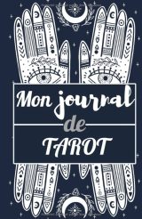 Journal de Tarot Carnet pré rempli pour suivre sa pratique de tirage de cartes - 121 pages Format 15x22cm