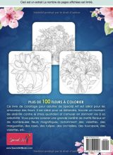 100 Fleurs - Livre de Coloriage pour Adultes avec plus de 100 magnifiques Fleurs et Motifs Floraux