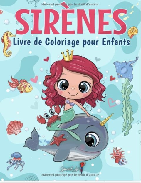 Sirènes - Livre de Coloriage pour Enfants de 4 à 8 ans!
