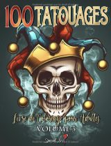 100 Tatouages - Livre de Coloriage pour Adultes (Vol. 3)