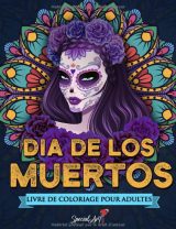Día de los Muertos - Livre de Coloriage pour Adultes