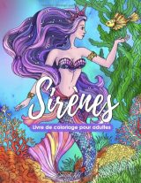Sirènes - Livre de Coloriage pour Adultes