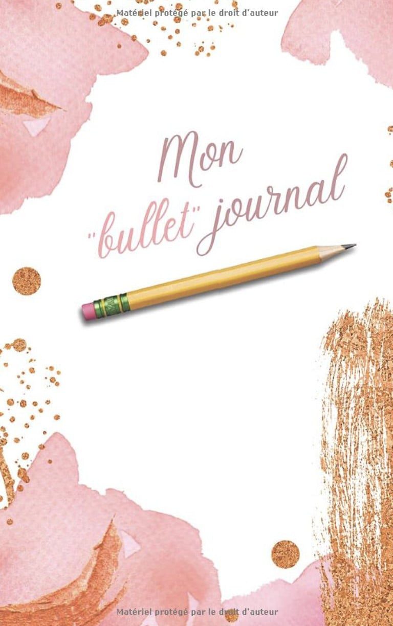 Bullet journal - journal personnalisable pour tout noter