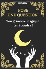 Pose une question... Le Grimoire magique te répond