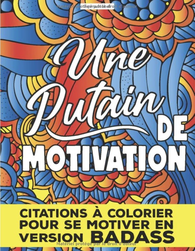 Une putain de motivation Citations à colorier pour se motiver