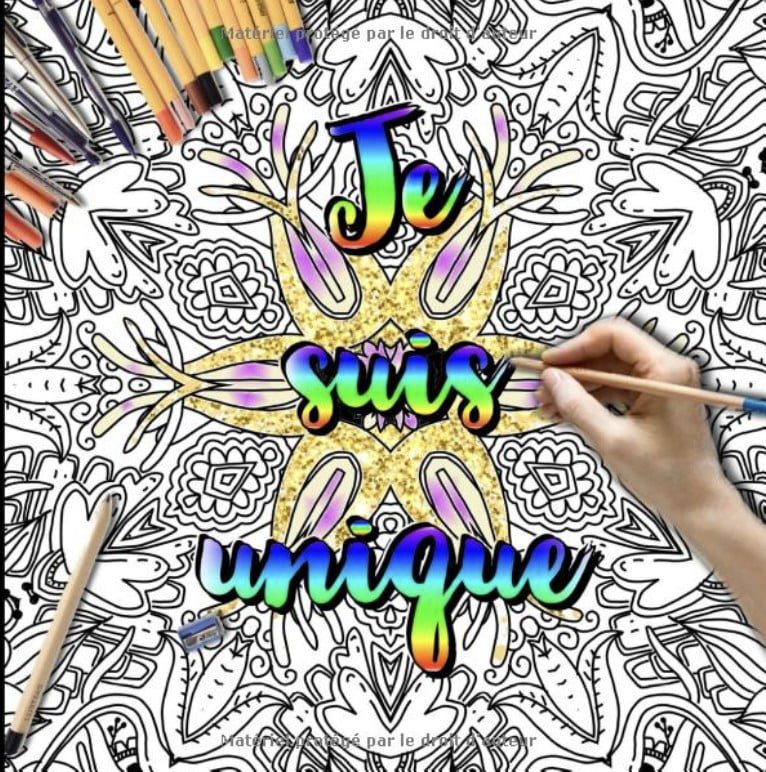 Je suis unique Mandalas à colorier de pensées positives pour la confiance en soi, l'amour de soi et la motivation