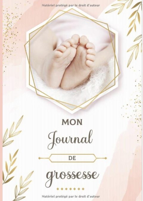 Mon journal de grossesse De la grossesse à la première année de bébé - Cadeau idéal pour future maman
