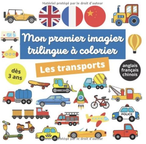 Mon premier imagier trilingue français anglais chinois à colorier : les transports
