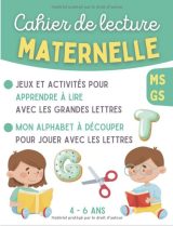 Cahier de lecture MATERNELLE MS GS 4 - 6 ans Jeux et activités simples et ludiques pour apprendre à lire