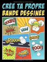 Crée ta propre bande dessinée 100 planches de BD vierges pour adultes, ados & enfants