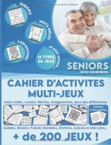 Cahier d'activités multi-jeux pour sénior - Stimulez votre cerveau et votre mémoire avec des jeux