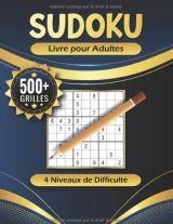 Sudoku Facile Moyen Difficile et Expert - Plus de 500 Grilles avec Solutions sudoku pour adultes.