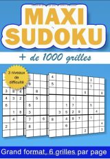 Maxi sudoku 1000 grilles 3 niveaux de difficulté  facile moyen et difficile