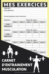 Carnet d'Entrainement Musculation journal pour Suivre et comptabiliser les entrainements de fitness