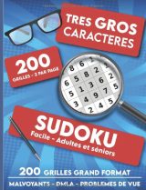 Sudoku Facile adultes et séniors - 200 grilles grand format - Très gros caractères - Malvoyants