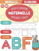 Cahier de Graphisme Maternelle Apprendre à tracer Lignes Formes Lettres PS MS