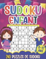 Sudoku enfant 8-12 ans 240 grilles de Sudoku faciles pour enfants avec solutions