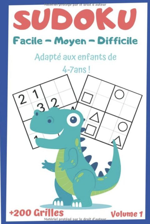 SUDOKU Enfants de 4-7ans Volume 1 : +200 Grilles Facile-Moyen-Difficile