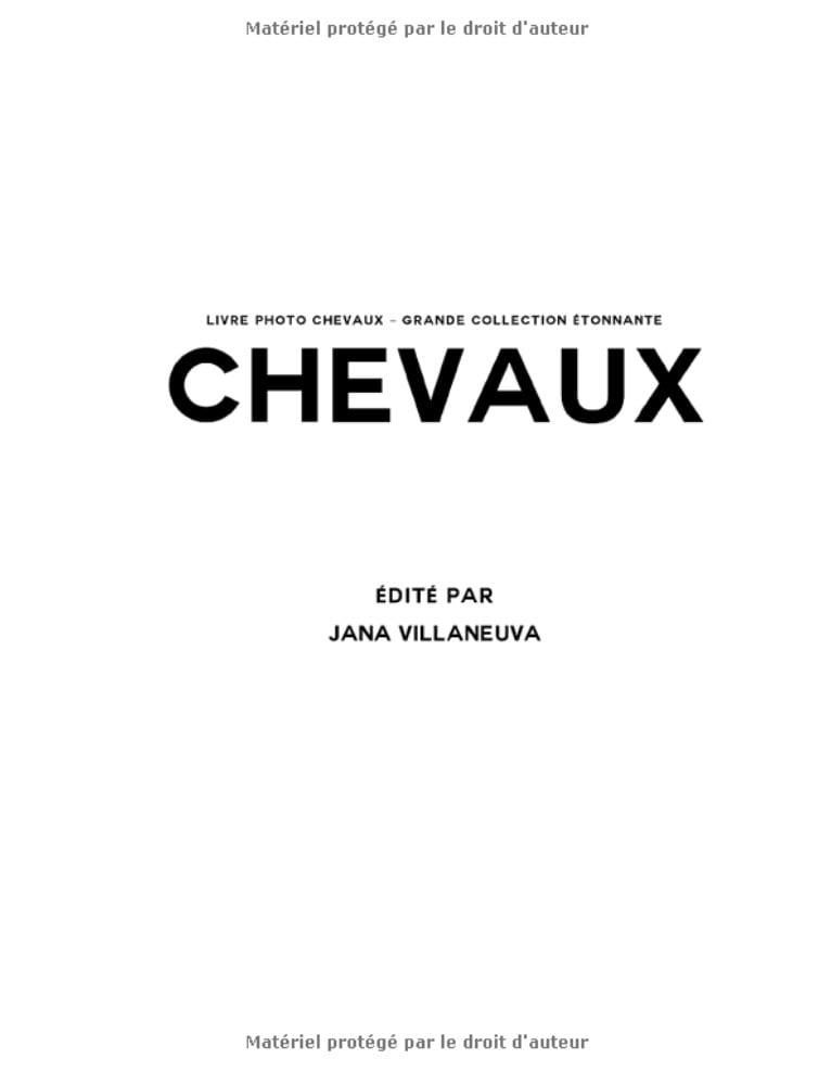 Livre Photo Chevaux - Grande Collection Étonnante 100 Belles Photos Dans Ce Fantastique Livre