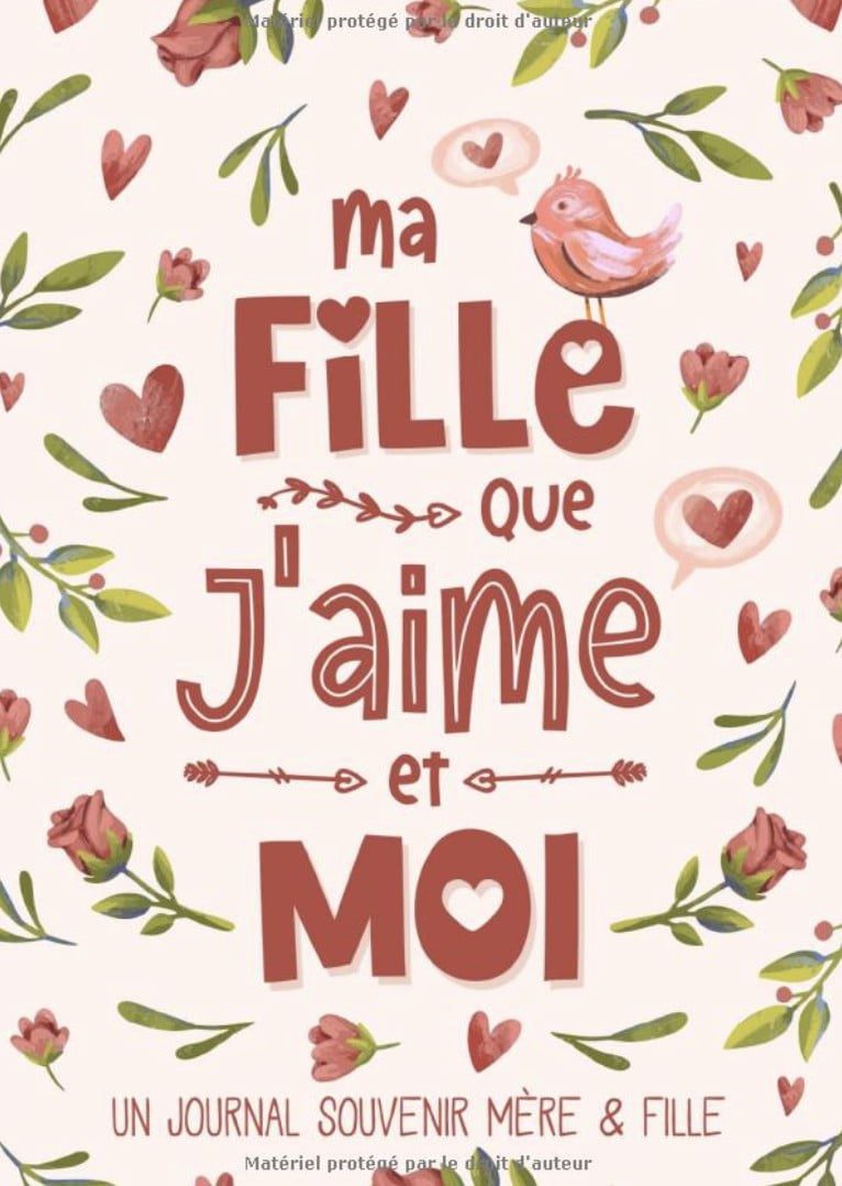 Ma Fille Que J'aime et Moi Un Journal Souvenir Mère Fille à Partager Pour Renforcer le Lien qui Vous Unit
