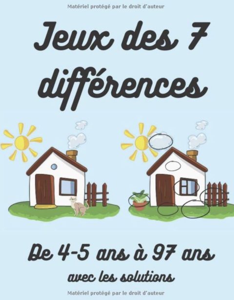 Jeux des 7 différences De 4-5 ans à 97 ans. Edition en couleurs