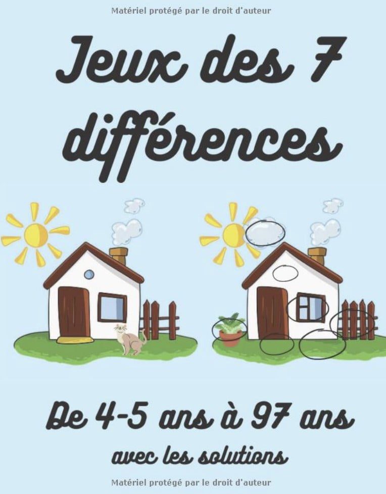 Jeux des 7 différences De 4-5 ans à 97 ans. Edition en couleurs