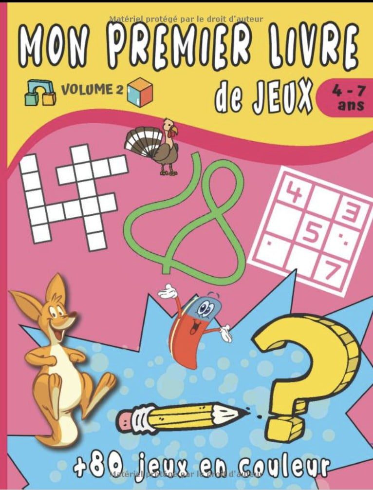 Mon premier Livre de jeux Pour enfant de 4 à 7 ans - Plus de 80 jeux en couleur - Volume 2