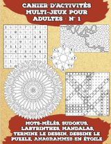 Cahier d’Activités Multi-Jeux pour Adultes - N° 1
