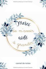 Merci de m'avoir aidé à grandir très joli carnet de notes ligné A5