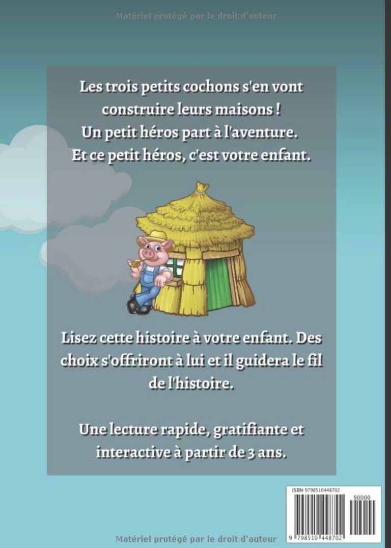 Les trois petits cochons dont tu es le héros Le conte interactif pour enfants à partir de 3 ans
