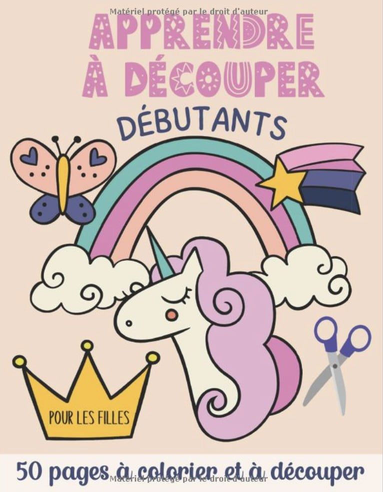 Apprendre à Découper pour les filles - Débutants Cahier de coloriage et de découpage dès 3 ans