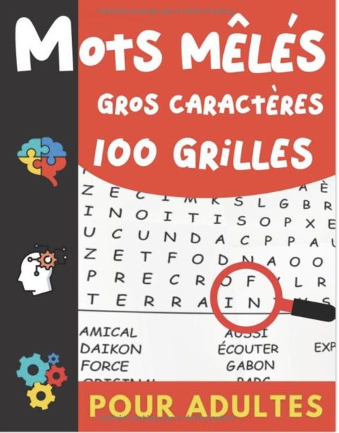 Mots Mêlés Gros Caractères Pour Adultes : 100 grilles & 2000 mots avec solutions