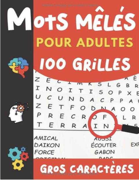 Mots Mêlés pour Adultes Gros Caractères 100 grilles & 2000 mots avec solutions