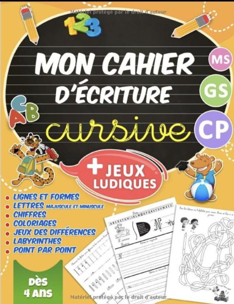 Mon cahier d'écriture cursive Livre d'activités, d'écriture et de jeux pour Maternelles et CP
