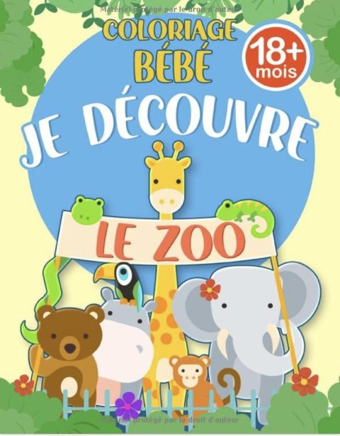 Coloriage Bébé 18 Mois - Je Découvre Le Zoo Coloriage éducatif spécial bébés animaux