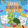Bébé coloriage dès 1 an Cahier de coloriage ANIMAUX DE LA MER