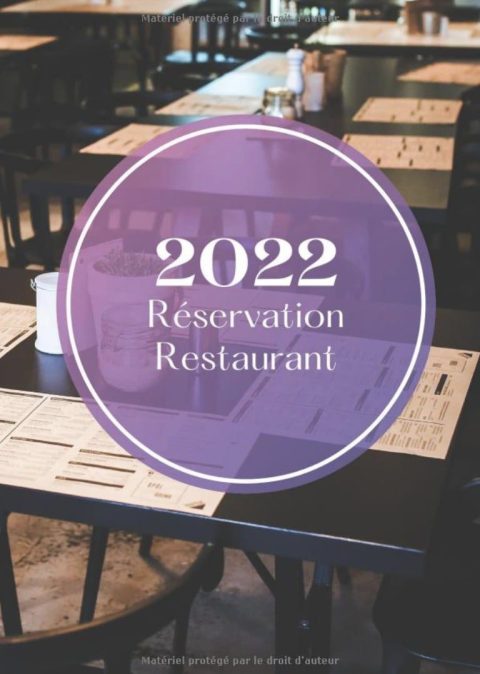 Réservation Restaurant 2022 Carnet Registre Fonctionnel - 2 pages datées par jour
