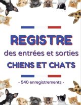 Registre des entrées et sorties chiens et chats registre d'élevage pour animaux domestiques