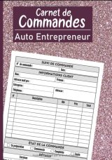 Carnet de Commandes Auto Entrepreneur Saisie des Commandes Clients, Informations, Statut pour les Micro Entreprises